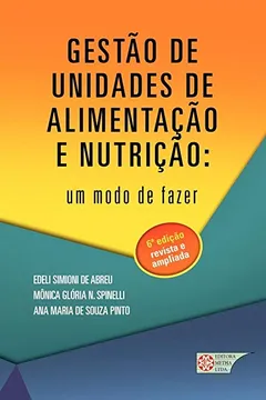Livro Gestão de Unidades de Alimentação e Nutrição. Um Modo de Fazer - Resumo, Resenha, PDF, etc.