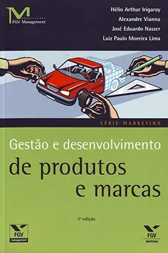 Livro Gestão e Desenvolvimento de Produtos e Marcas - Resumo, Resenha, PDF, etc.