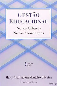 Livro Gestão Educacional. Novos Olhares. Novas Abordagens - Resumo, Resenha, PDF, etc.