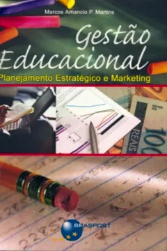 Livro Gestão Educacional. Planejamento Estratégico E Marketing - Resumo, Resenha, PDF, etc.