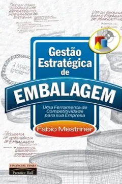 Capa do livro Gestão Estratégica de Embalagem. Uma Ferramenta de Competitividade Para Sua Empresa