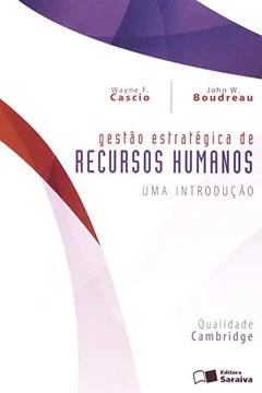 Livro Gestão Estratégica de Recursos Humanos - Resumo, Resenha, PDF, etc.