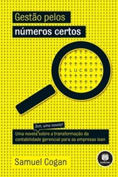Livro Gestão Pelos Números Certos - Resumo, Resenha, PDF, etc.