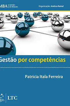 Livro Gestão por Competências - Série MBA Gestão de Pessoas - Resumo, Resenha, PDF, etc.