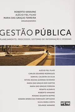 Livro Gestão Pública. Planejamento, Processos, Sistemas de Informação e Pessoas - Resumo, Resenha, PDF, etc.