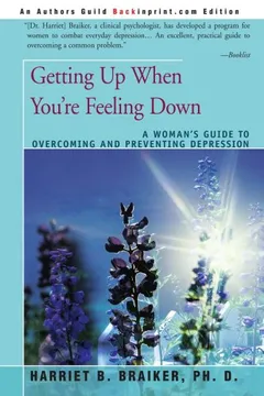 Livro Getting Up When You're Feeling Down: A Woman's Guide to Overcoming and Preventing Depression - Resumo, Resenha, PDF, etc.