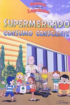 Livro Gibi. Supermercado Consumo Consciente - Resumo, Resenha, PDF, etc.