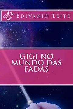 Livro Gigi No Mundo Das Fadas - Resumo, Resenha, PDF, etc.