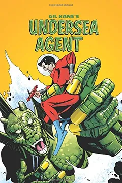 Livro Gil Kane's Undersea Agent - Resumo, Resenha, PDF, etc.