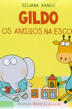 Livro Gildo e os Amigos na Escola - Resumo, Resenha, PDF, etc.