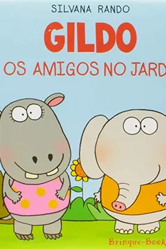 Livro Gildo e os Amigos no Jardim - Resumo, Resenha, PDF, etc.