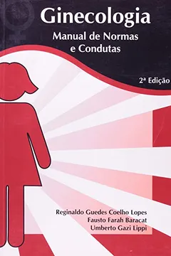 Livro Ginecologia Manual De Normas E Condutas - Resumo, Resenha, PDF, etc.