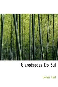 Livro Glaredaedes Do Sul - Resumo, Resenha, PDF, etc.