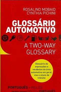 Capa do livro GlossÃ¡rio Automotivo. GlossÃ¡rio de ExpressÃµes e VocÃ¡bulos da Ãrea Automotiva em Geral, Vias e Sinais de TrÃ¢nsito
