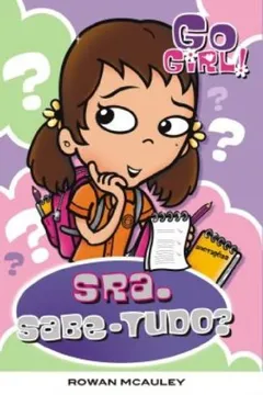 Livro Go Girl 20. Sra. Sabe. Tudo? - Resumo, Resenha, PDF, etc.