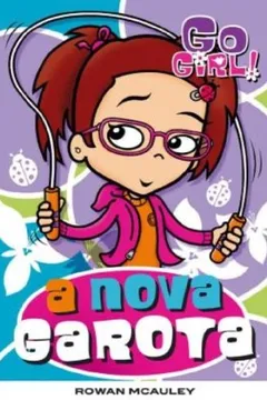 Livro Go Girl. A Nova Garota - Resumo, Resenha, PDF, etc.