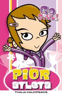 Livro Go Girl. A Pior Atleta - Resumo, Resenha, PDF, etc.