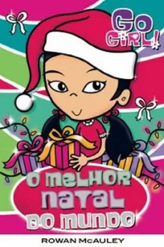Capa do livro Go Girl. O Melhor Natal do Mundo