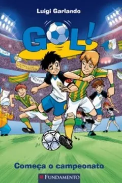 Livro Gol. Começa o Campeonato - Resumo, Resenha, PDF, etc.