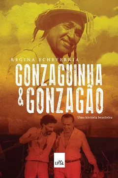 Livro Gonzaguinha e Gonzagão. Uma História Brasileira - Resumo, Resenha, PDF, etc.