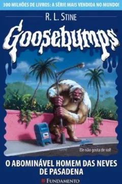 Livro Goosebumps 20. O Abominável Homem das Neves de Pasadena - Resumo, Resenha, PDF, etc.