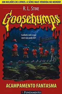Livro Goosebumps. Acampamento Fantasma - Volume 2 - Resumo, Resenha, PDF, etc.