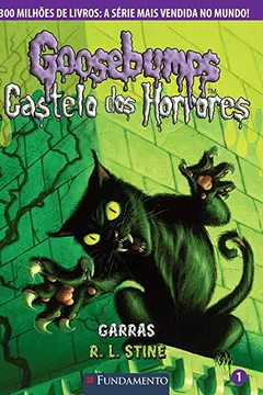 Livro Goosebumps Castelo dos Horrores 1. Garras - Resumo, Resenha, PDF, etc.