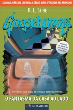 Livro Goosebumps. O Fantasma da Casa ao Lado - Volume 25 - Resumo, Resenha, PDF, etc.