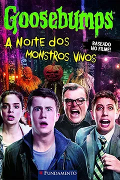 Livro Goosebumps, o Filme. A Noite dos Monstros Vivos - Resumo, Resenha, PDF, etc.