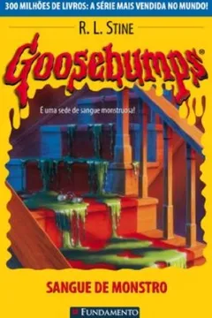 Livro Goosebumps. Sangue de Monstro - Volume 16 - Resumo, Resenha, PDF, etc.