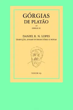 Livro Górgias de Platão. Obras II - Resumo, Resenha, PDF, etc.
