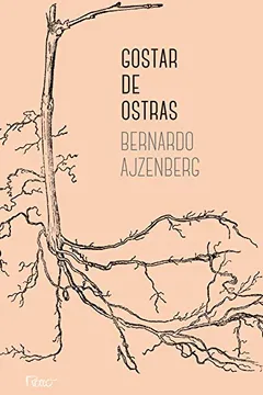 Livro Gostar de Ostras - Resumo, Resenha, PDF, etc.
