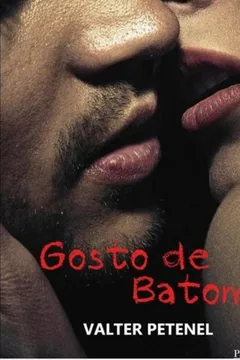 Livro Gosto De Batom - Resumo, Resenha, PDF, etc.