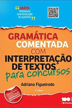 Livro Gramática Comentada com Interpretação de Textos Para Concursos - Resumo, Resenha, PDF, etc.