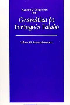 Capa do livro Gramática do Português Falado. Desenvolvimentos - Volume 6
