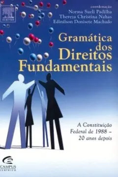 Livro Gramatica Dos Direitos Fundamentais. A Constituicao Federal De 1988 - Resumo, Resenha, PDF, etc.