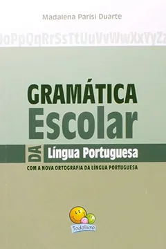 Livro Gramatica Escolar da Língua Portuguesa - Resumo, Resenha, PDF, etc.