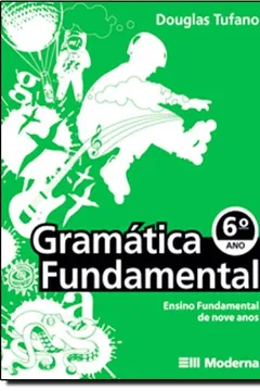 Livro Gramática Fundamental. 6º Ano - Resumo, Resenha, PDF, etc.