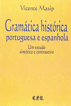 Livro Gramatica Histórica Portuguesa e Espanhola - Resumo, Resenha, PDF, etc.