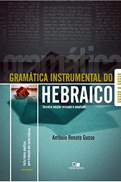 Livro Gramática Instrumental do Hebraico (+ Léxico Analítico Para Tradução dos Textos Bíblicos) - Resumo, Resenha, PDF, etc.