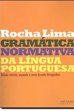 Livro Gramática Normativa da Língua Portuguesa - Resumo, Resenha, PDF, etc.