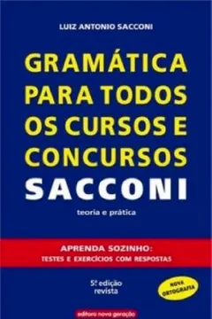 Livro Gramática Para Todos os Cursos e Concursos Saccomani. Teoria e Prática - Resumo, Resenha, PDF, etc.