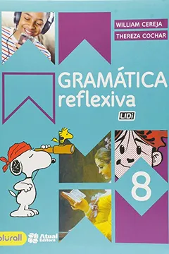 Livro Gramática Reflexiva. 8º Ano - Resumo, Resenha, PDF, etc.