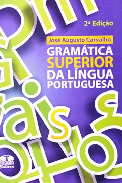 Livro Gramática Superior da Língua Portuguesa - Resumo, Resenha, PDF, etc.