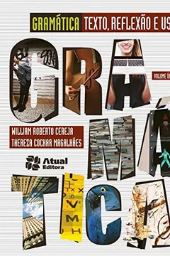 Livro Gramática. Texto, Reflexão e Uso - Resumo, Resenha, PDF, etc.
