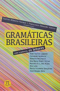 Livro Gramáticas Brasileiras. Com a Palavra, os Leitores - Resumo, Resenha, PDF, etc.