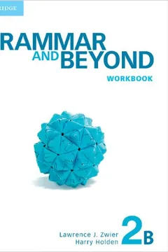 Livro Grammar And Beyond Level 2 Workbook B - Resumo, Resenha, PDF, etc.