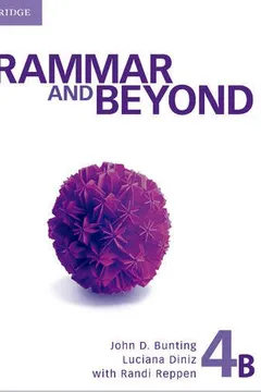 Livro Grammar and Beyond Level 4 Student's Book B, Online Grammar Workbook, and Writing Skills Interactive Pack - Resumo, Resenha, PDF, etc.