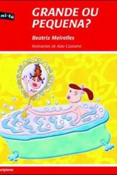 Livro Grande ou Pequena? - Resumo, Resenha, PDF, etc.