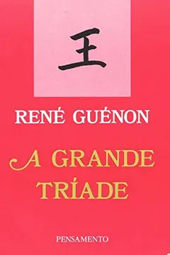 Livro Grande Triade (A) - Resumo, Resenha, PDF, etc.